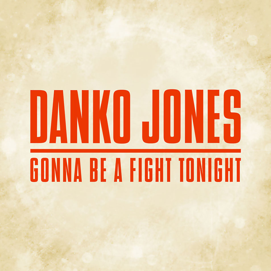 Cartula Frontal de Danko Jones - Gonna Be A Fight Tonight (Cd Single)