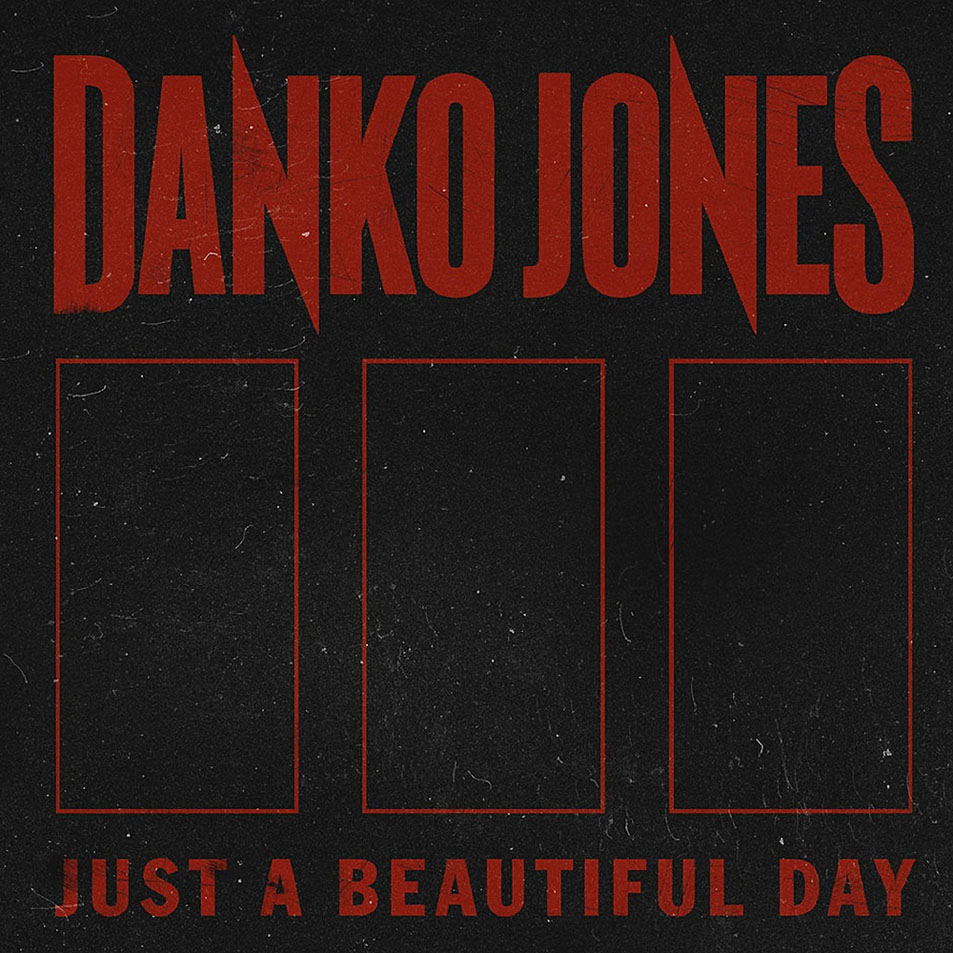 Cartula Frontal de Danko Jones - Just A Beautiful Day (Cd Single)