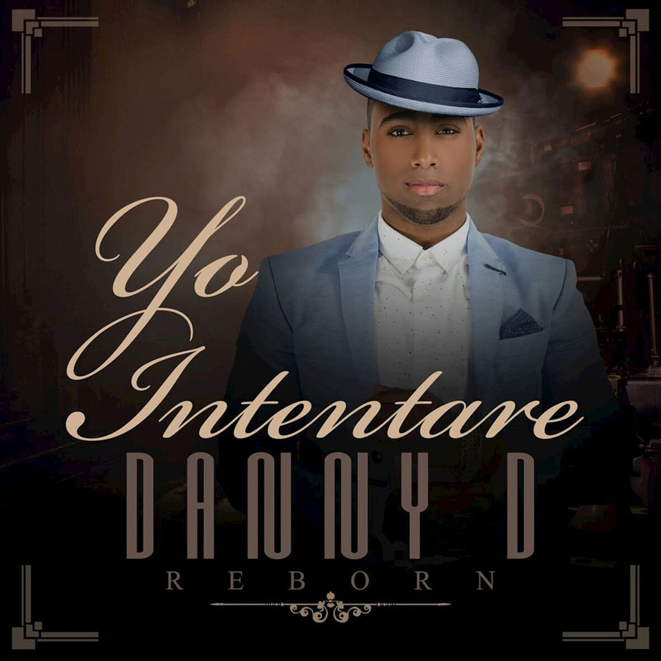 Cartula Frontal de Danny D Xtreme - Yo Intentare (Cd Single)