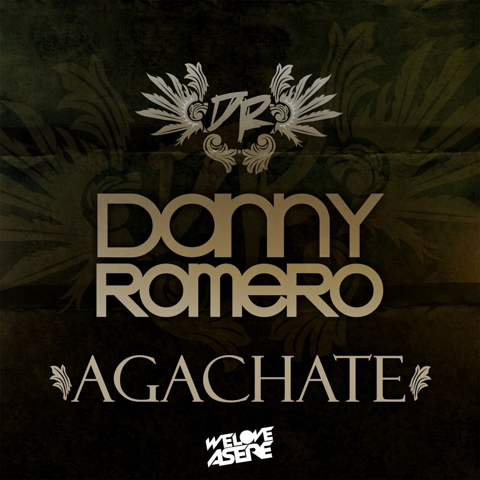 Cartula Frontal de Danny Romero - Agachate (Original Mix) (Cd Single)