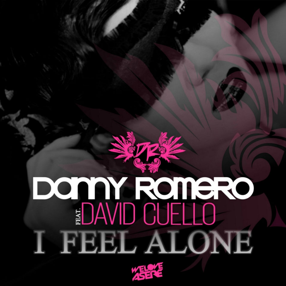 Cartula Frontal de Danny Romero - I Feel Alone (Featuring David Cuello) (Cd Single)