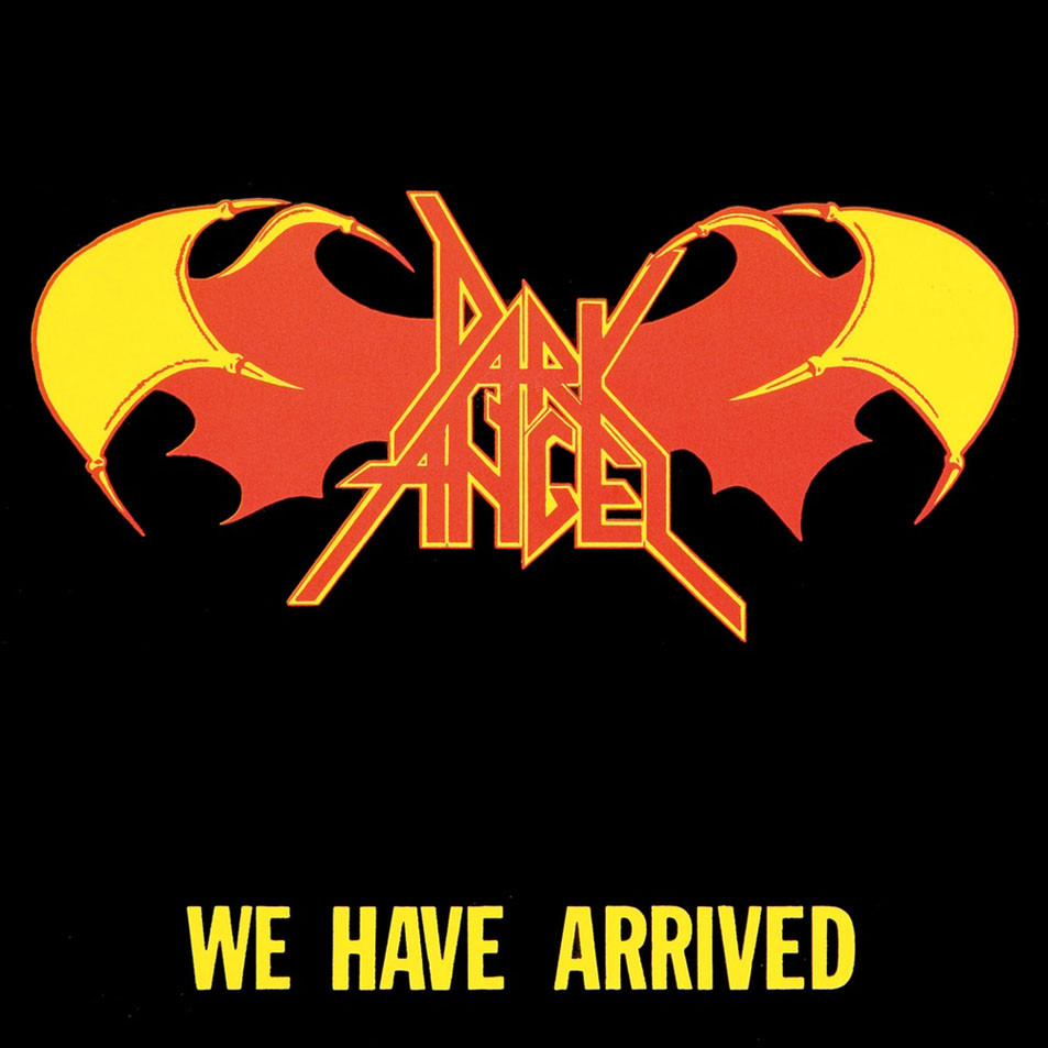 Cartula Frontal de Dark Angel - We Have Arrived