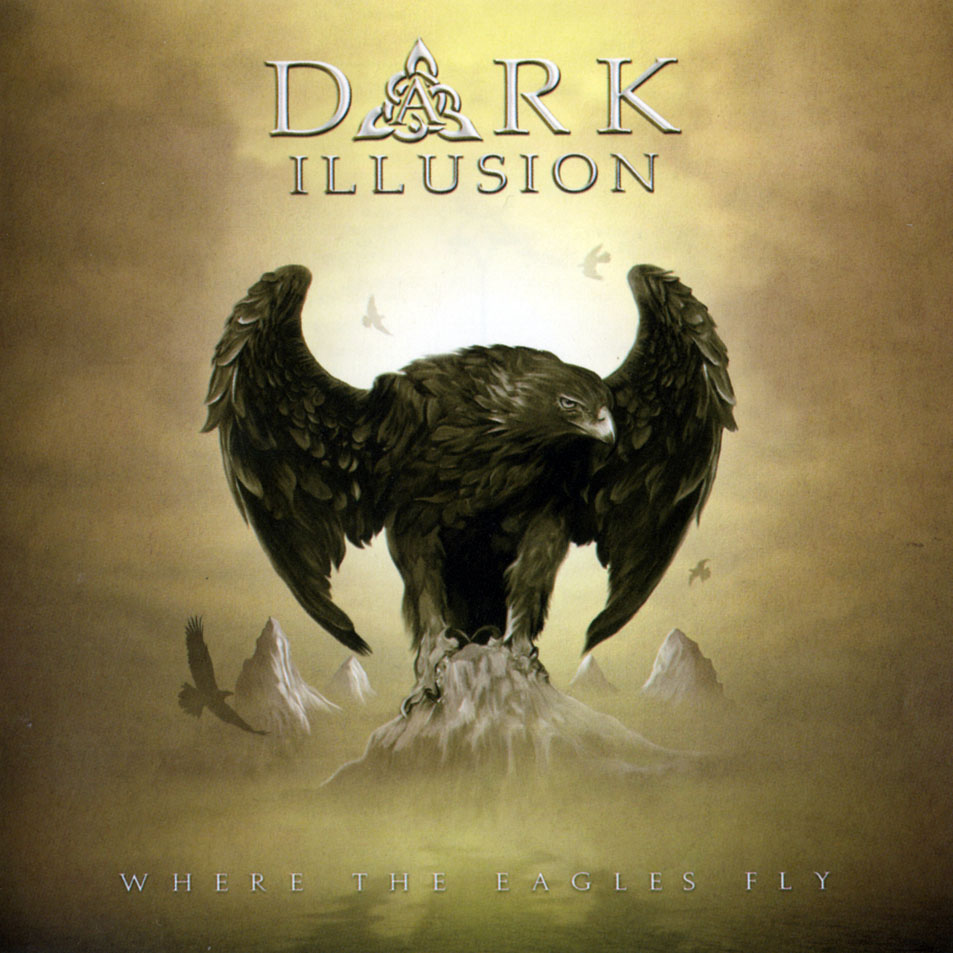 Cartula Frontal de Dark Illusion - Where The Eagles Fly