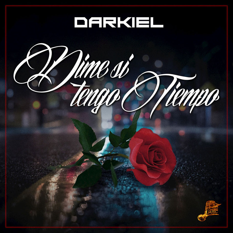 Cartula Frontal de Darkiel - Dime Si Tengo Tiempo (Cd Single)