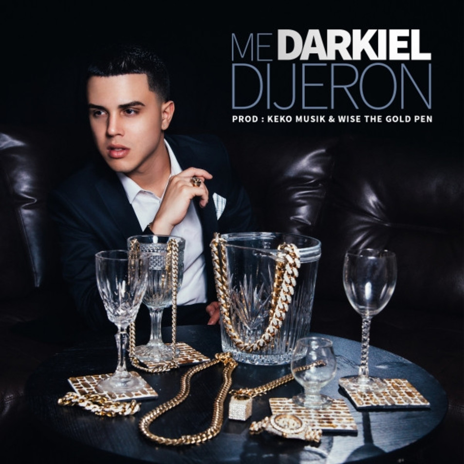 Cartula Frontal de Darkiel - Me Dijeron (Cd Single)