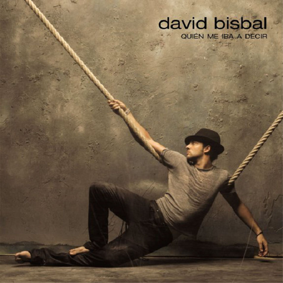 Cartula Frontal de David Bisbal - Quien Me Iba A Decir (Cd Single)