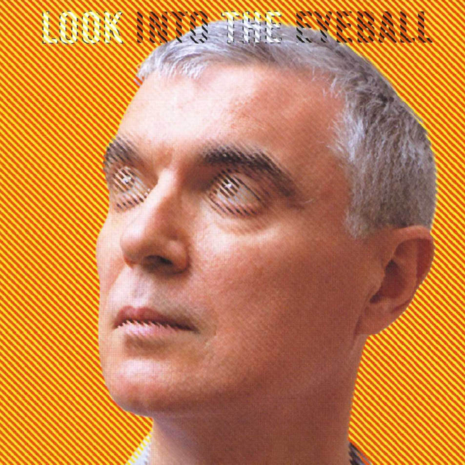 Cartula Frontal de David Byrne - Look Into The Eyeball