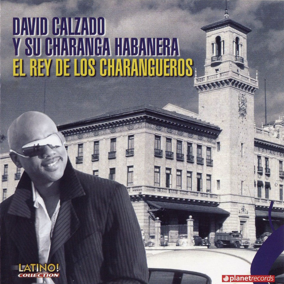 Cartula Frontal de David Calzado & La Charanga Habanera - El Rey De Los Charangueros