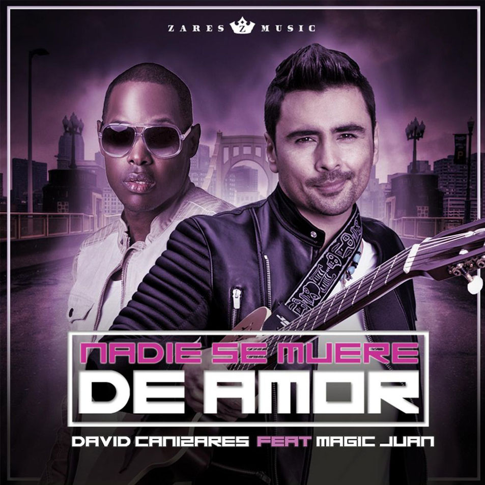 Cartula Frontal de David Caizares - Nadie Se Muere De Amor (Featuring Magic Juan) (Cd Single)