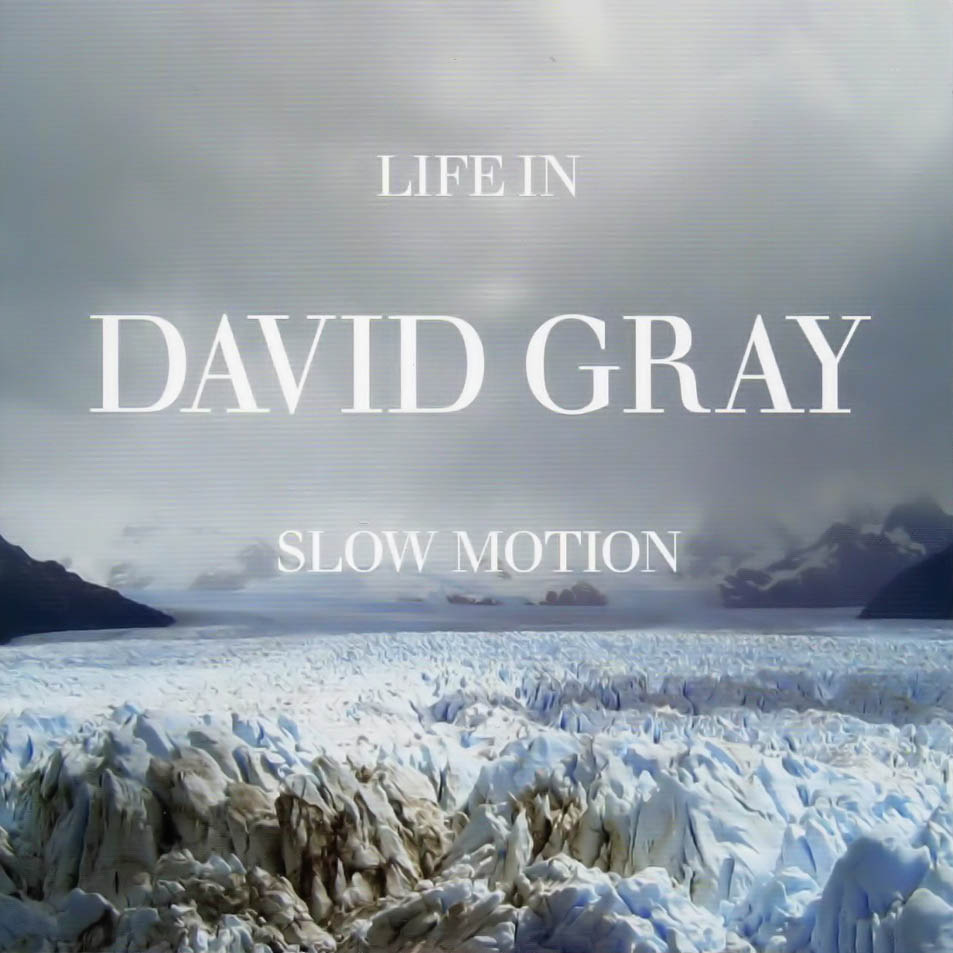 Cartula Frontal de David Gray - Life In Slow Motion