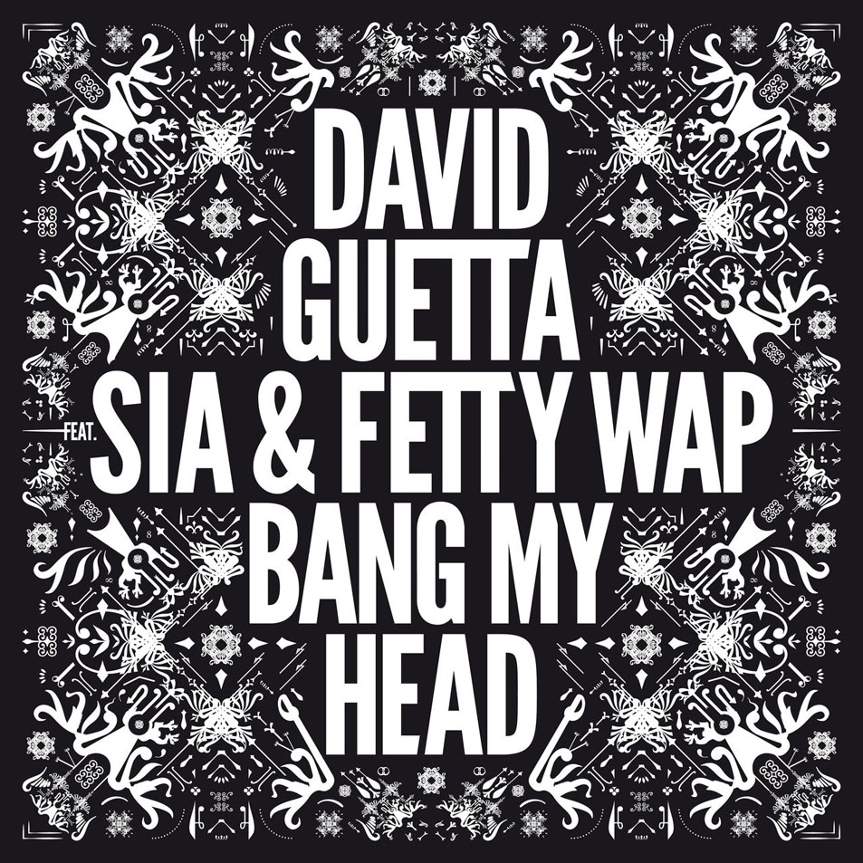 Cartula Frontal de David Guetta - Bang My Head (Featuring Sia & Fetty Wap) (Cd Single)