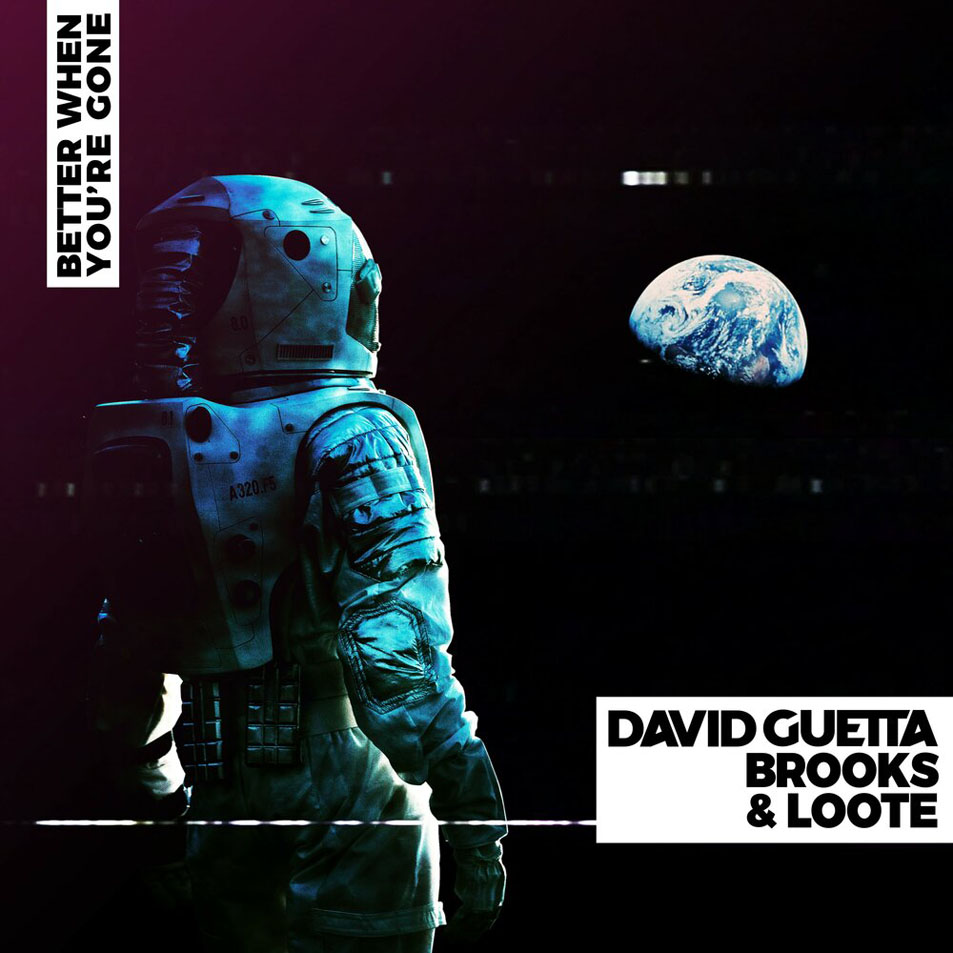 Cartula Frontal de David Guetta - Better When You're Gone (Featuring Brooks & Loote) (Cd Single)