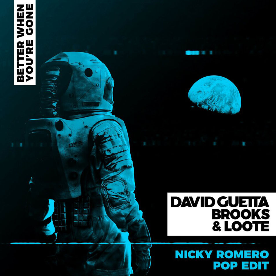 Cartula Frontal de David Guetta - Better When You're Gone (Featuring Brooks & Loote) (Nicky Romero Pop Edit) (Cd Single)