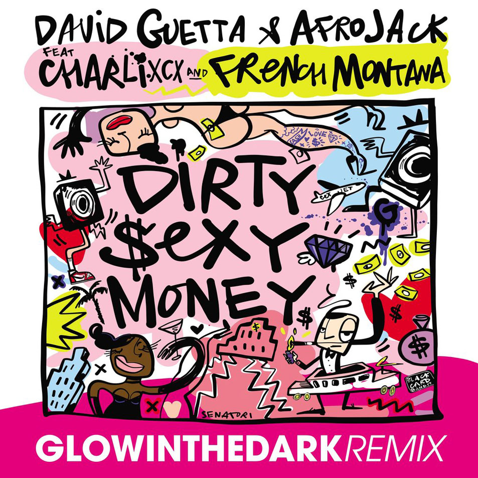 Cartula Frontal de David Guetta - Dirty Sexy Money (Featuring Afrojack, Charli Xcx & French Montana) (Glowinthedark Remix) (Cd Single)