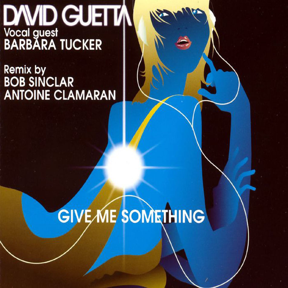 Cartula Frontal de David Guetta - Give Me Something (Featuring Barbara Tucker) (Cd Single)