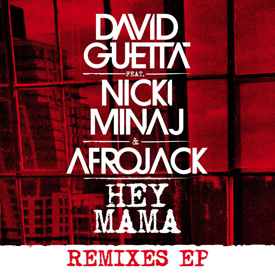 Cartula Frontal de David Guetta - Hey Mama (Featuring Nicki Minaj & Afrojack) (Remixes) (Ep)