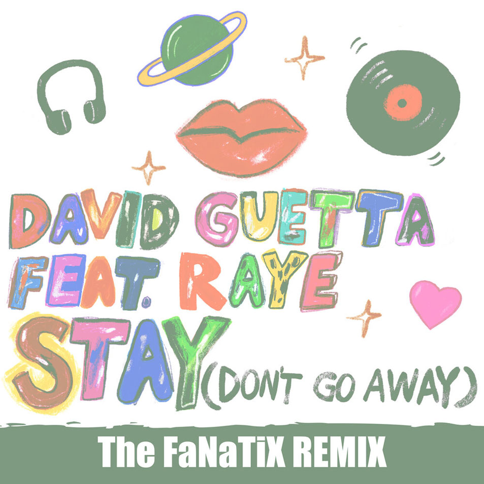 Cartula Frontal de David Guetta - Stay (Don't Go Away) (Featuring Raye) (The Fanatix Remix) (Cd Single)