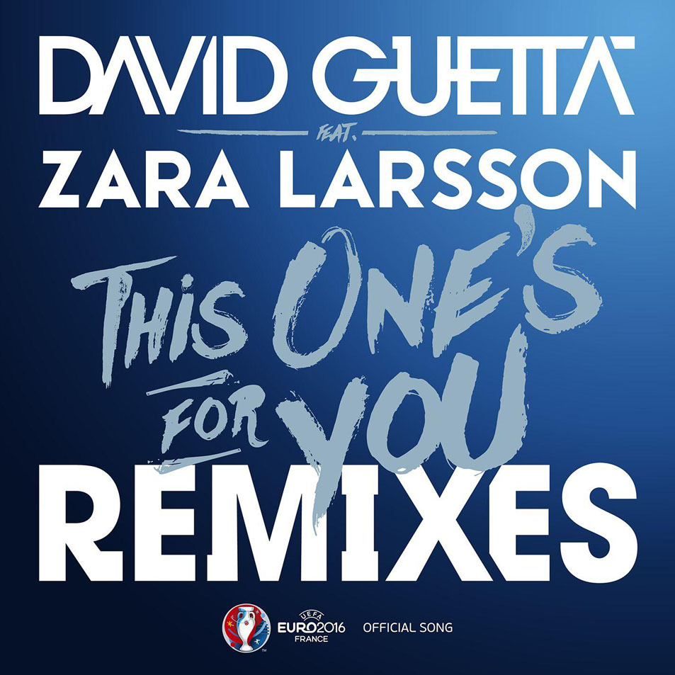 Cartula Frontal de David Guetta - This One's For You (Featuring Zara Larsson) (Remixes) (Ep)