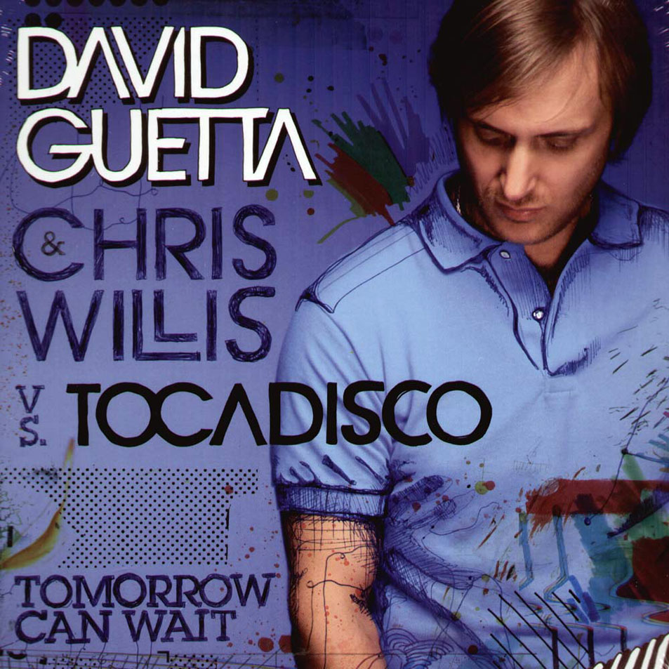 Cartula Frontal de David Guetta - Tomorrow Can Wait (Featuring Chris Willis & Tocadisco) (Cd Single)