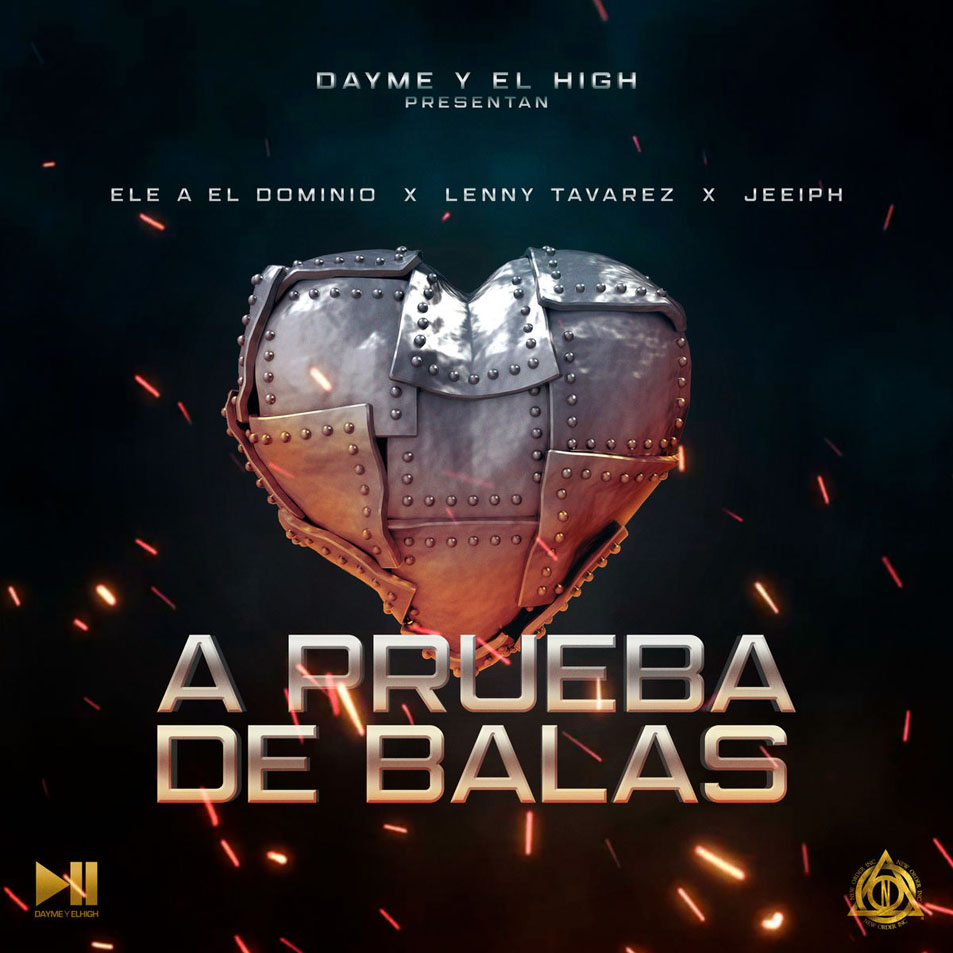Cartula Frontal de Dayme & El High - A Prueba De Balas (Featuring Ele A El Dominio, Lenny Tavarez & Jeeiph) (Cd Single)