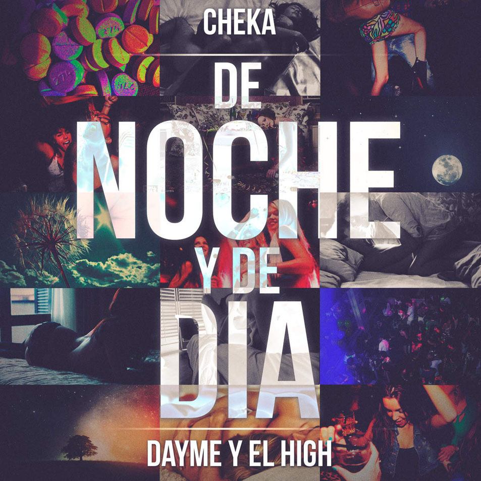 Cartula Frontal de Dayme & El High - De Noche Y De Dia (Featuring Cheka) (Cd Single)