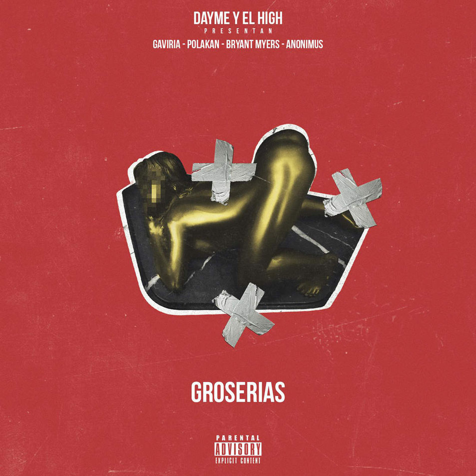 Cartula Frontal de Dayme & El High - Groserias (Featuring Gaviria, Polaco, Bryant Myers & Anonimus) (Cd Single)