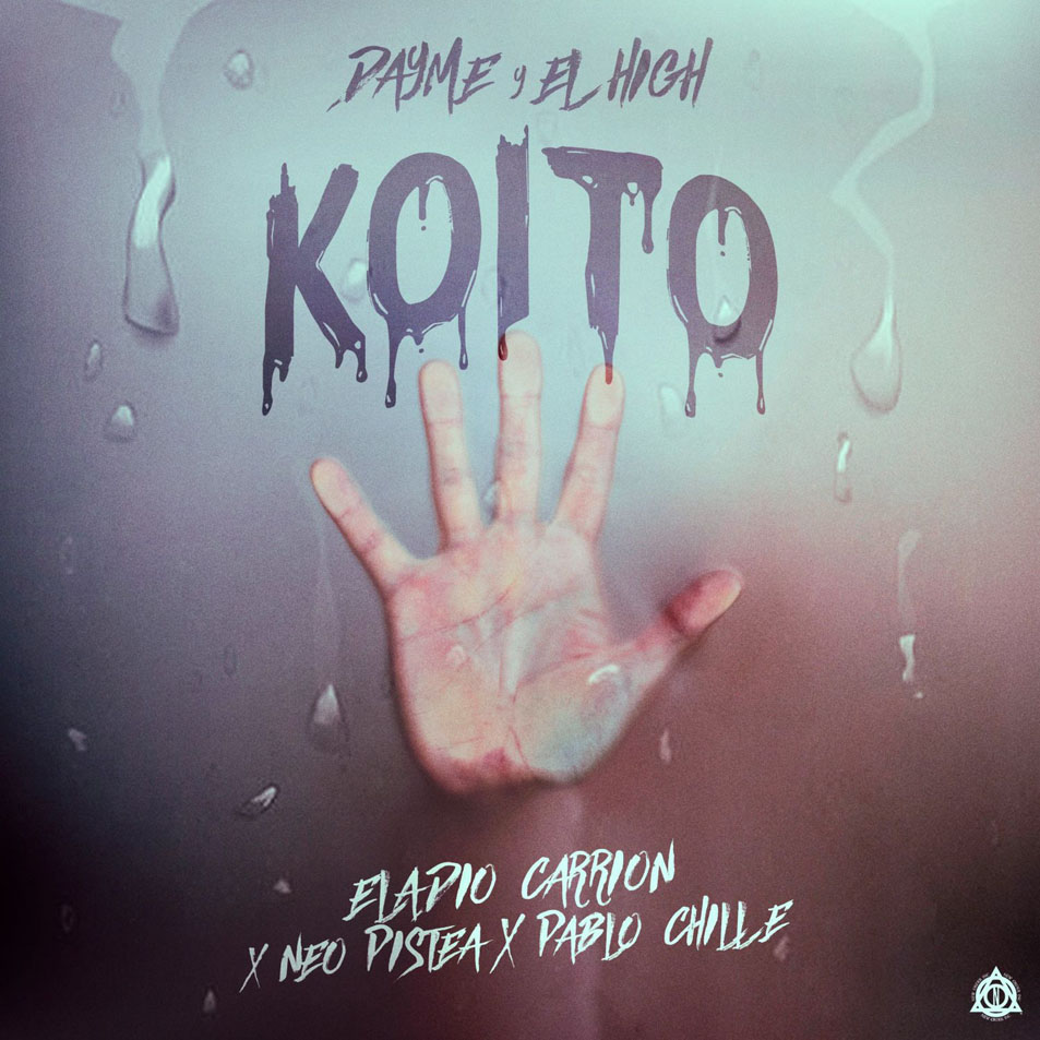 Cartula Frontal de Dayme & El High - Koito (Featuring Eladio Carrion, Neo Pistea & Pablo Chill-E) (Cd Single)