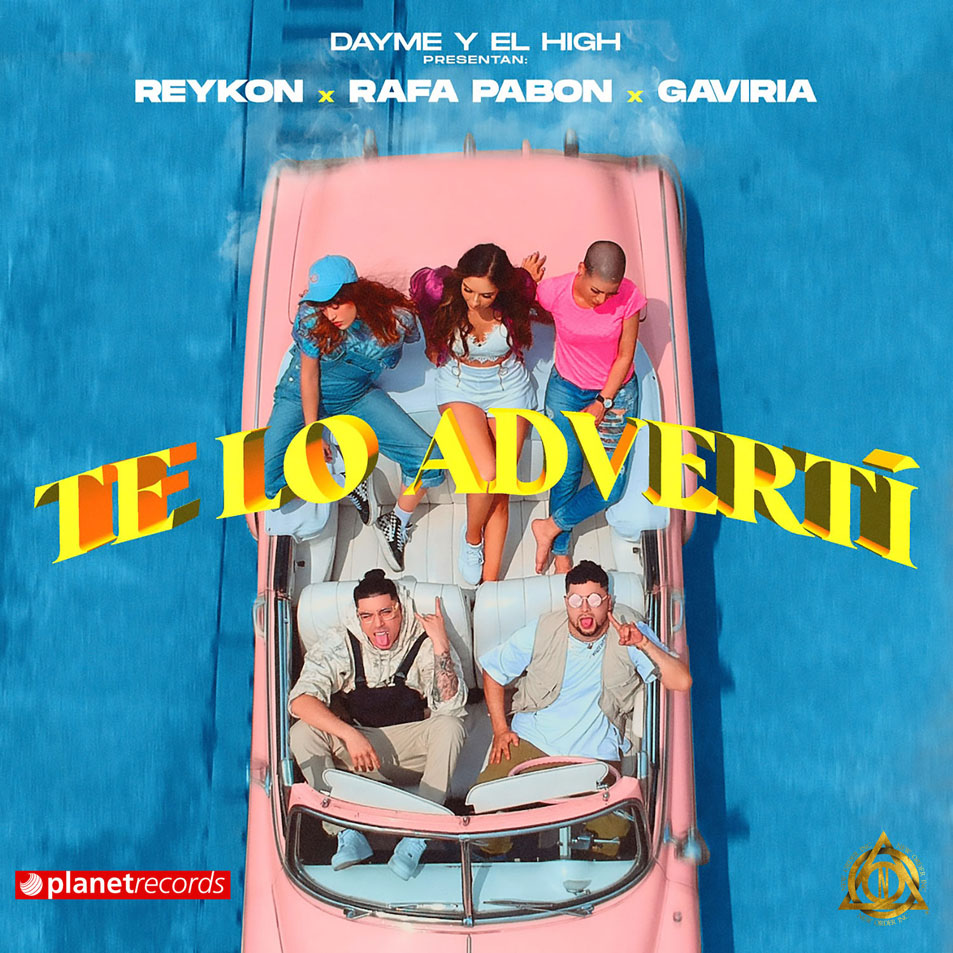 Cartula Frontal de Dayme & El High - Te Lo Adverti (Featuring Reykon, Rafa Pabon & Gaviria) (Cd Single)