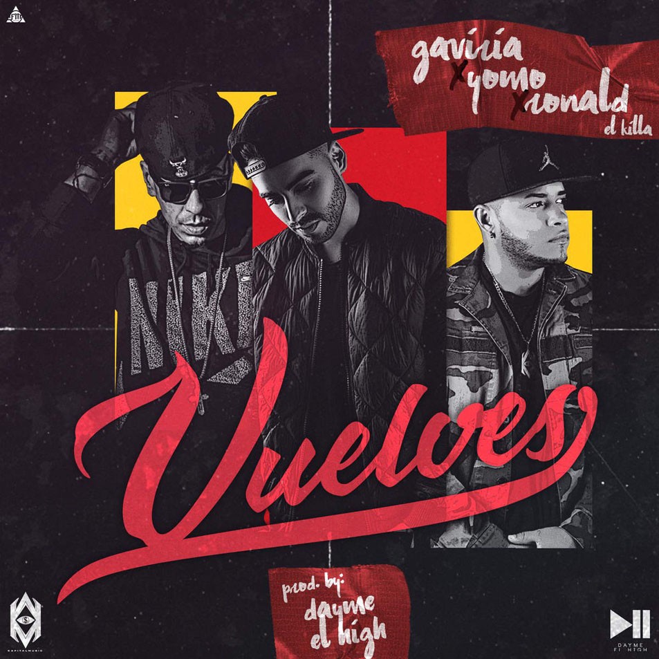 Cartula Frontal de Dayme & El High - Vuelves (Featuring Gaviria, Yomo & Ronald El Killa) (Cd Single)