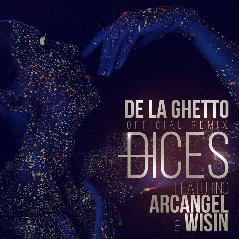 Cartula Frontal de De La Ghetto - Dices (Featuring Arcangel & Wisin) (Remix) (Cd Single)