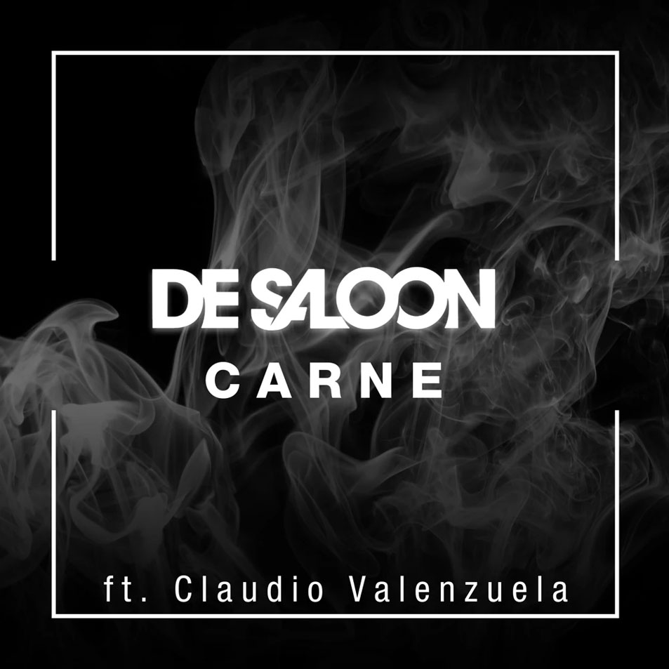 Cartula Frontal de De Saloon - Carne (Featuring Claudio Valenzuela) (Cd Single)