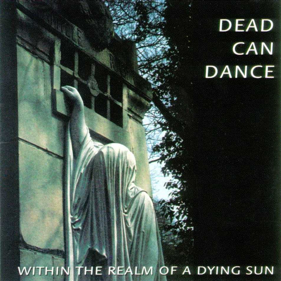 Cartula Frontal de Dead Can Dance - Within The Realm Of A Dying Sun