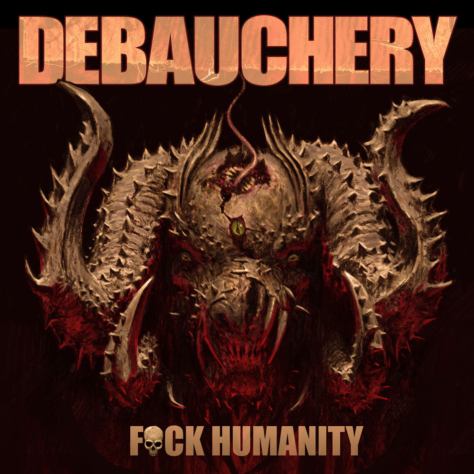Cartula Frontal de Debauchery - Fuck Humanity (Limited Edition)