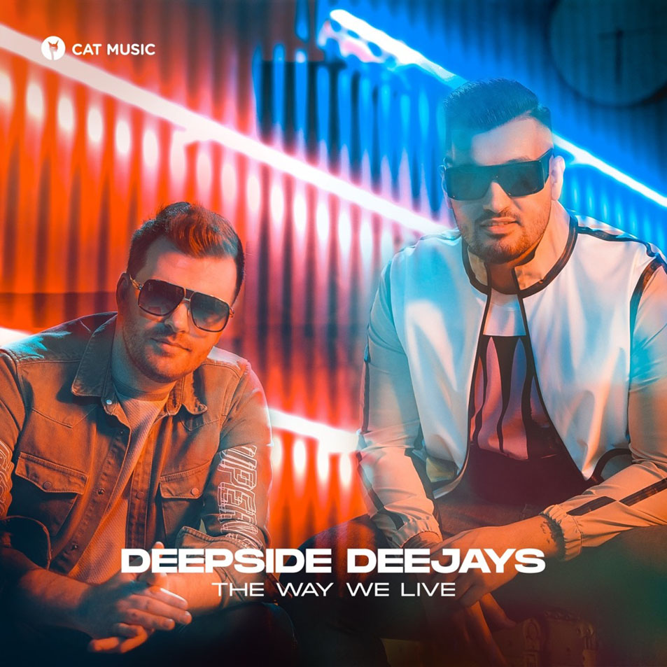 Cartula Frontal de Deepside Deejays - The Way We Live (Cd Single)
