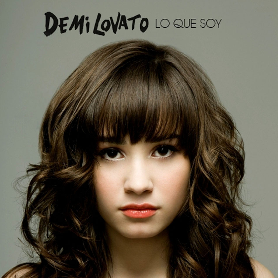 Cartula Frontal de Demi Lovato - Lo Que Soy (Cd Single)