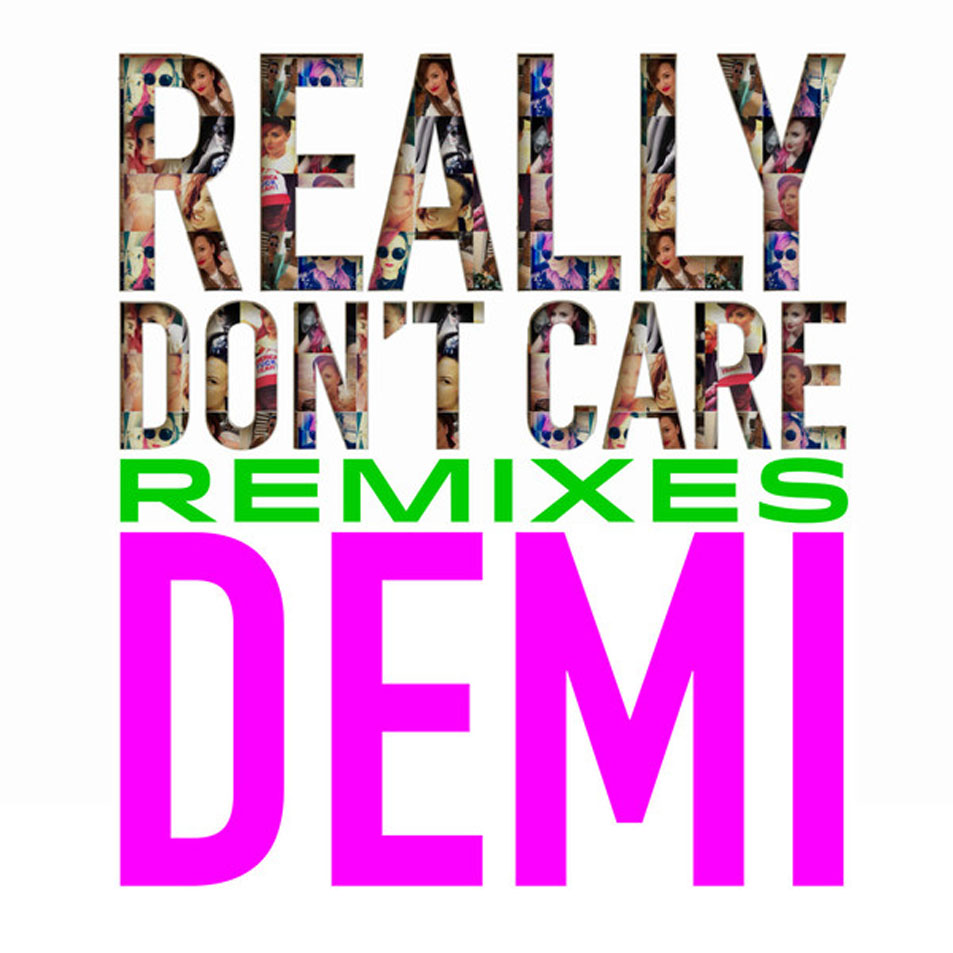 Cartula Frontal de Demi Lovato - Really Don't Care (Remixes) (Cd Single)