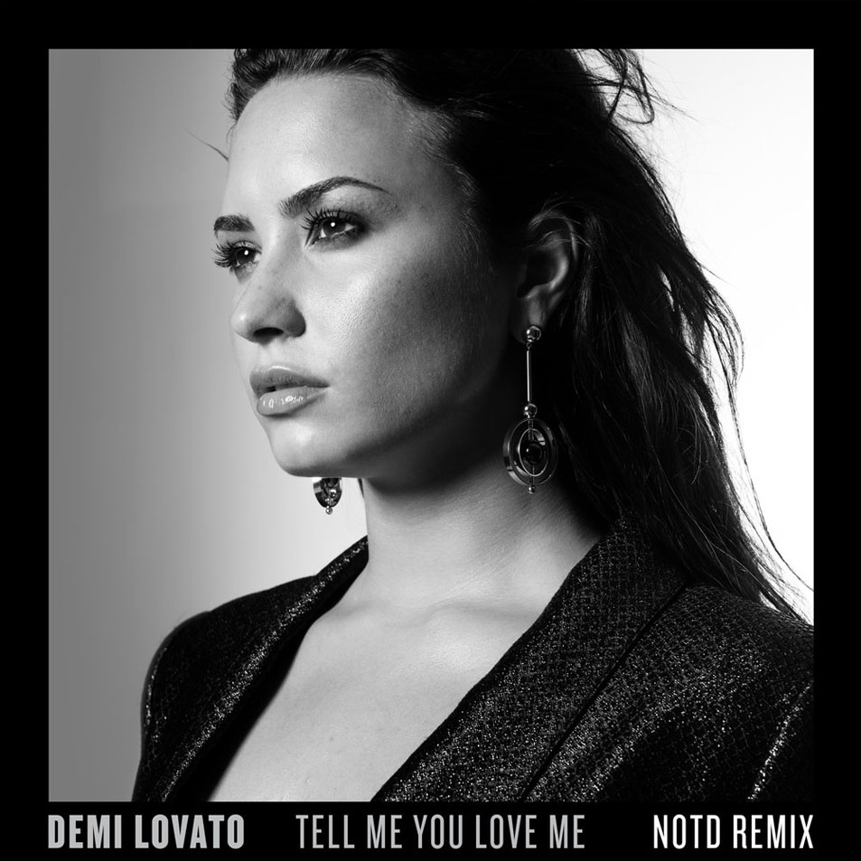 Cartula Frontal de Demi Lovato - Tell Me You Love Me (Notd Remix) (Cd Single)