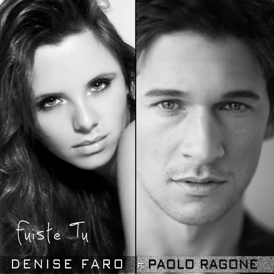 Car�tula Frontal de Denise Faro - Fuiste Tu (Featuring Paolo Ragone) (Cd Single)