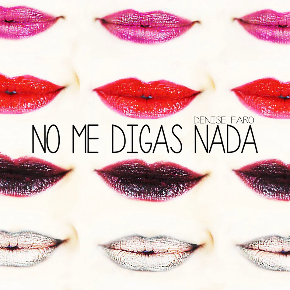 Car�tula Frontal de Denise Faro - No Me Digas Nada (Cd Single)