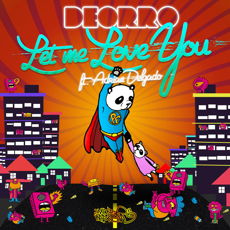 Cartula Frontal de Deorro - Let Me Love You (Featuring Adrian Delgado) (Cd Single)