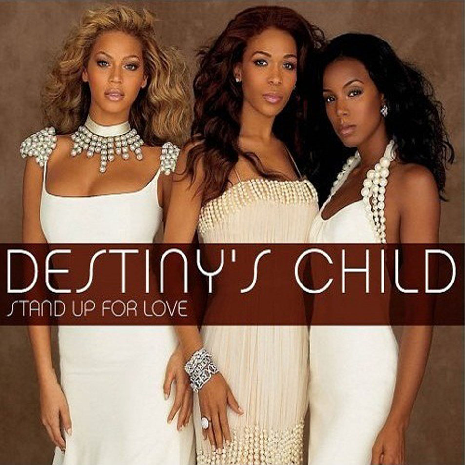 Cartula Frontal de Destiny's Child - Stand Up For Love (Cd Single)