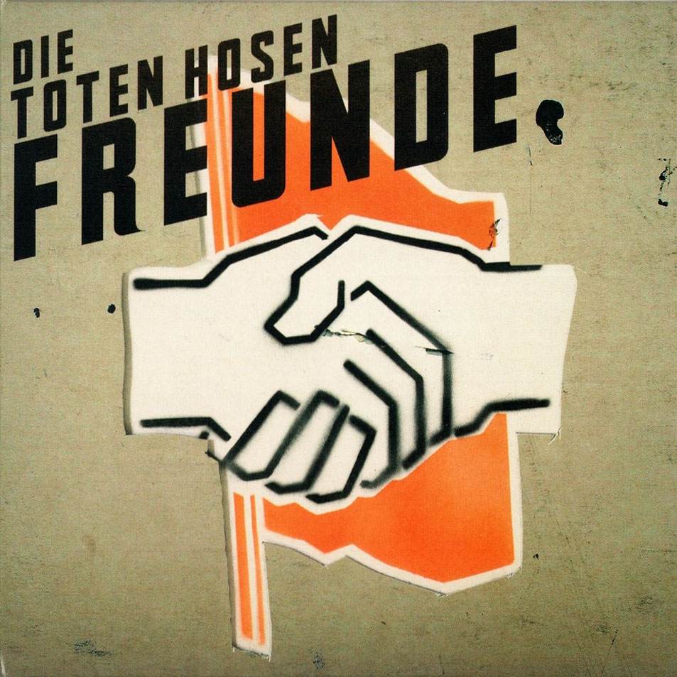 Cartula Frontal de Die Toten Hosen - Freunde (Cd Single)