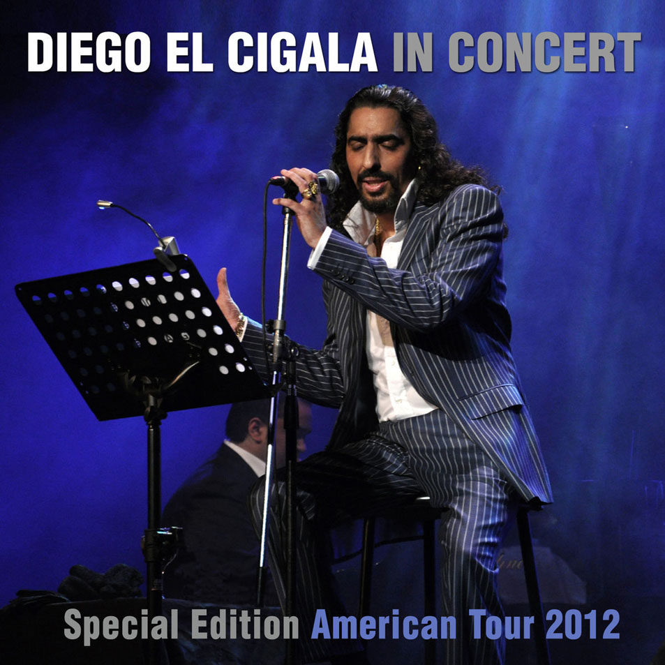 Cartula Frontal de Diego El Cigala - In Concert (Special Edition American Tour 2012)
