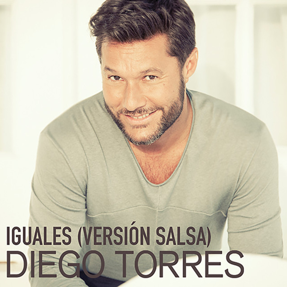 Cartula Frontal de Diego Torres - Iguales (Version Salsa) (Cd Single)