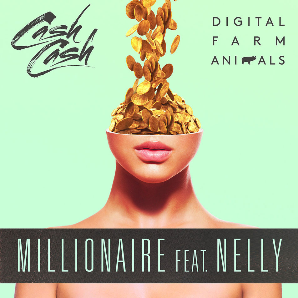 Cartula Frontal de Digital Farm Animals & Cash Cash - Millionaire (Featuring Nelly) (Cd Single)
