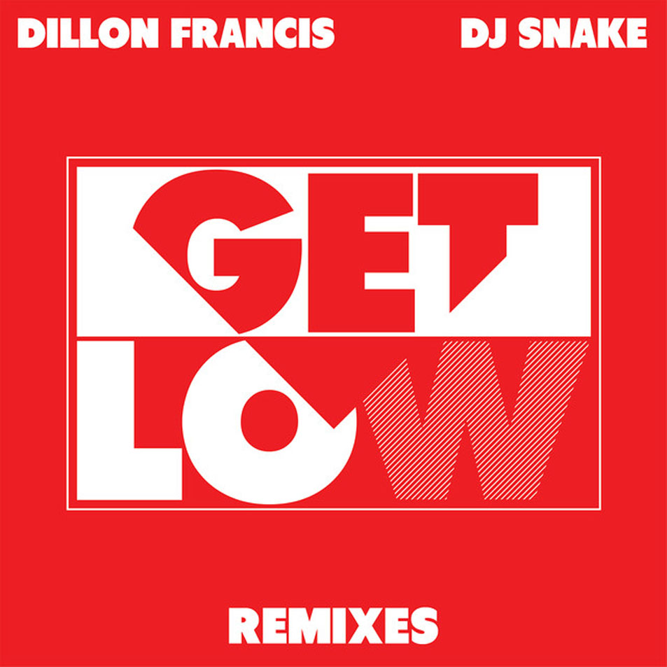 Cartula Frontal de Dillon Francis - Get Low (Featuring Dj Snake) (Remixes) (Ep)