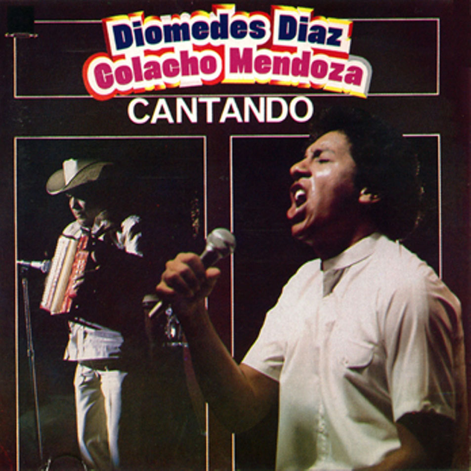 Cartula Frontal de Diomedes Diaz & Colacho Mendoza - Cantando