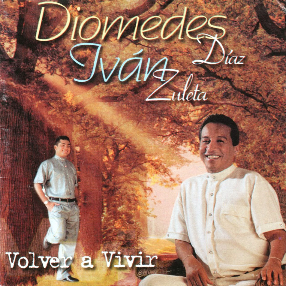 Cartula Frontal de Diomedes Diaz & Ivan Zuleta - Volver A Vivir