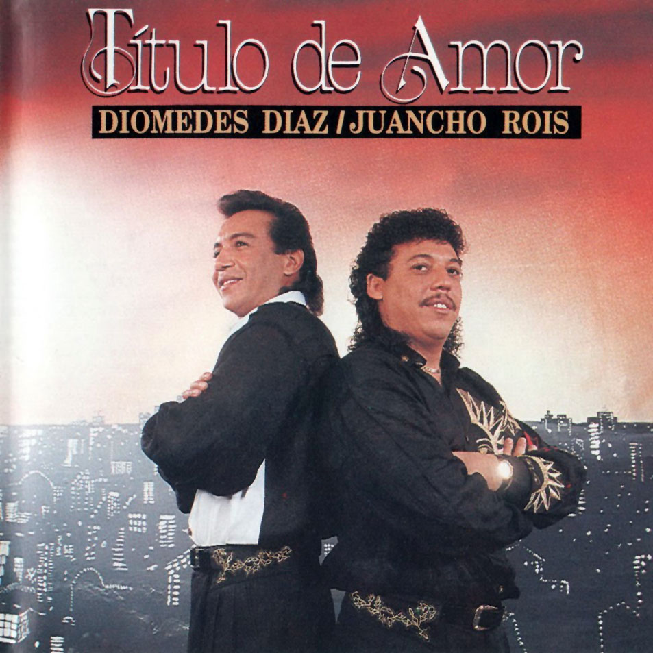 Cartula Frontal de Diomedes Diaz & Juancho Rois - Titulo De Amor