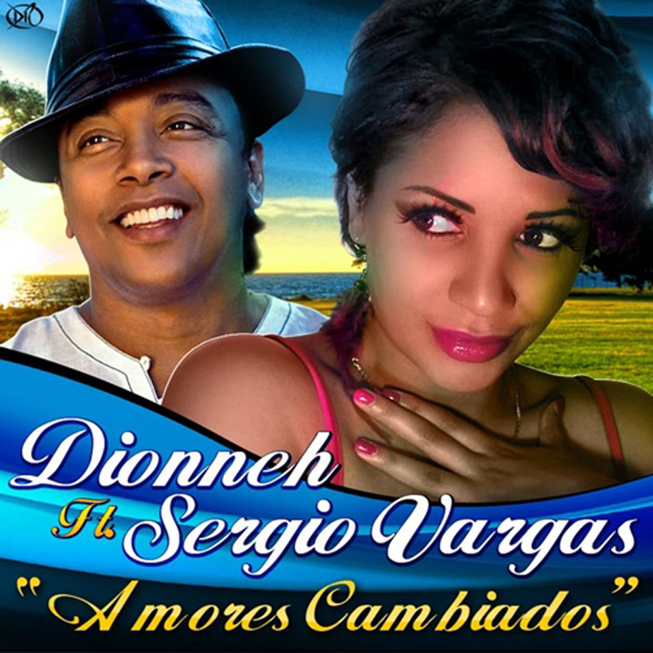 Cartula Frontal de Dionneh - Amores Cambiados (Featuring Sergio Vargas) (Cd Single)